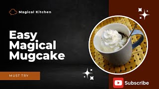 Magical Mugcake Quick amp Easy Microwave Dessert Recipe [upl. by Okikuy288]