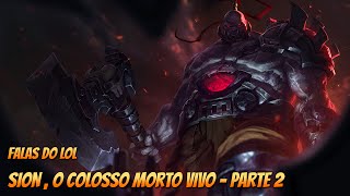 ATUALIZADO Falas do LoL Sion o Colosso Morto Vivo [upl. by Hillier446]