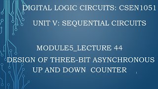 module5 lecture44 Design of three bit asynchronous up and down counter [upl. by Nalyak]