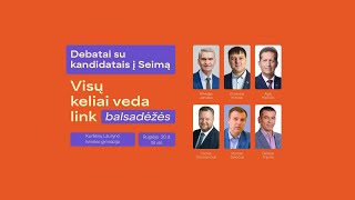 Kandidatų į Seimą debatai Šiaulių krašto apygardoje [upl. by Kassab]