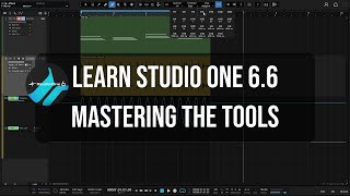 Learn Studio One 66  Mastering the Tools  InDepth [upl. by Akkinahs]