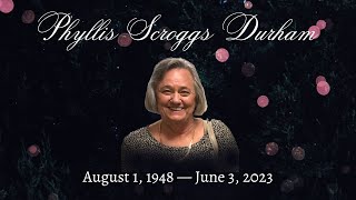 Phyllis Scroggs Durham Service [upl. by Nelra]