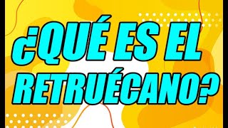 ¿QUÉ ES EL RETRUÉCANO COMPARACIÓN DE PALABRAS ¡ENTRA Y DESCÚBRELO  WILSON TE EDUCA [upl. by Uta]