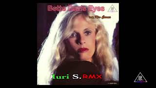 Bette Davis Eyes ft Kim Carnes Iuri S RMX [upl. by Fiertz]