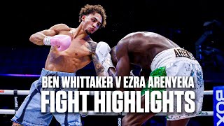 Ben Whittaker v Ezra Arenyeka Fight Highlights  Careful What You Wish For 😈 [upl. by Cutlor]