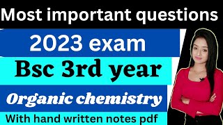 bsc 3rd year organic chemistry most important questions for 2023 exam knowledge adda bsc organic [upl. by Denyse227]