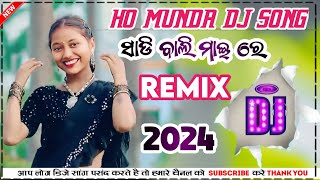 SADI WALI MAI RE HO MUNDA DJ SONG 2024NEW HO MUNDA DJ SONG 2024NEW DJ REMIX SONG2024 [upl. by Chrisy]