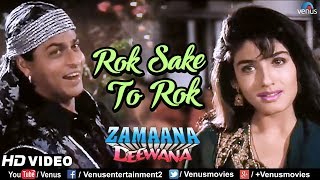 Rok Sake To Rok  HD VIDEO  Shah Rukh Khan amp Raveena Tandon  Zamaana Deewana  Ishtar Music [upl. by Franz]