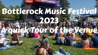 BottleRock Music Festival 2023  a Quick Tour of the Venue [upl. by Phillane]