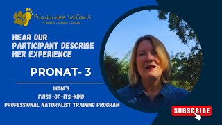 Pronat  Professional Naturalist Training Program  Naturalist Course in India  Student Testimonial [upl. by Ecirbaf]