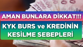 KYK BURS ve KREDİNİN KESİLME SEBEPLERİ Bunlara Dikkat ‼️ [upl. by Ahsad111]