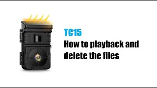 TC15 Trail Camera how to playback and delete the files [upl. by Lapides345]