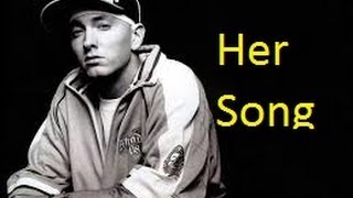 Eminem  Her Song Lyrics [upl. by Olenolin898]