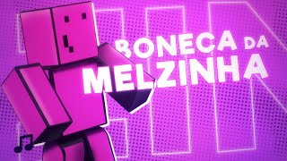 Perfeitinha Boneca da Melzinha  Problems Músicas 🎶 [upl. by Walling]