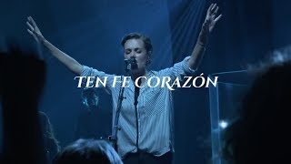 Ten Fe Corazón Letra  Bethel Music Kristene DiMarco Raquel Vega  En Español [upl. by Lymn260]