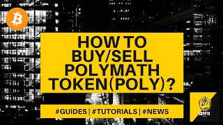 How to buysell Polymath Token POLY Crypto Beginners Guide  POLY explained [upl. by O'Carroll]