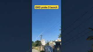 ISRO proba 3 launch seen from kovilanchery song music movie love highpowerrocketry trending [upl. by Eneleoj]