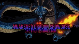 AWAKENED DRAGON Showcase  One Fruit Simulator [upl. by Tavish895]