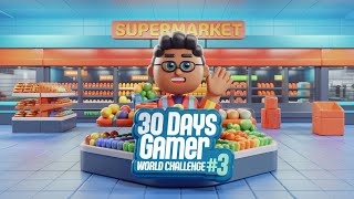 DAY 03 30 DAYS GAMER WORLD CHALLENGE [upl. by Eelinej769]