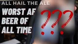 AF TASTE OFF Worst AF Beer of All Time [upl. by Bachman]