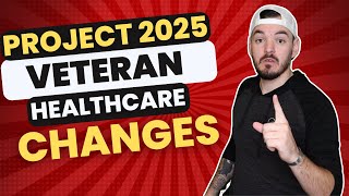 How Project 2025 Will Change Veteran Healthcare Benefits [upl. by Dallon]