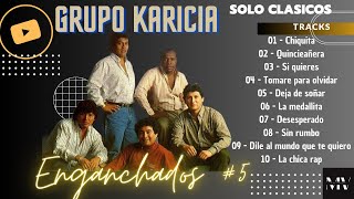 GRUPO KARICIA  ENGANCHADOS 5 [upl. by Tolkan76]