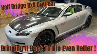 Rx8 half bridge port Drift car Bringing it back from the dead even better [upl. by Atnim]