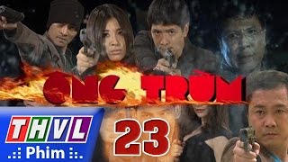 THVL  Ông Trùm  Tập 23 [upl. by Eimrots]