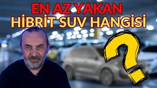 EN AZ YAKAN 10 HİBRİT SUV SIRALAMASI [upl. by Melissa342]