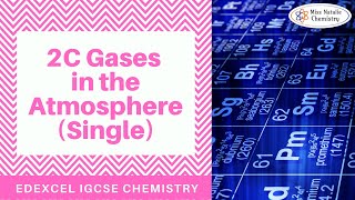 2C Gases in the Atmosphere Single  Edexcel IGCSE Chemistry [upl. by Atinna266]