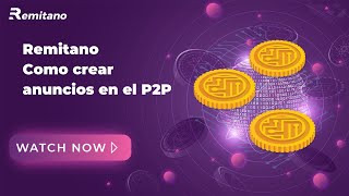 Oficial Remitano Como crear anuncios en el P2P [upl. by Itsa]