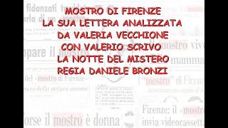 MOSTRO DI FIRENZE LA SUA LETTERA ANALIZZATA DA VALERIA VECCHIONE  LA NOTTE DEL MISTERO [upl. by Oalsinatse741]