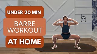 20 Minute Intense Barre Workout To BURN FAT amp TONE 🔥💥 [upl. by Leahey]