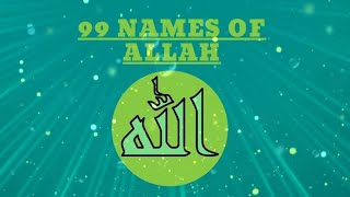 99 Names of Allah Importance amp Impact on life [upl. by Llyrrad]