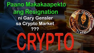 Paano Makakaapekto ang Resignation ni Gary Gensler sa Crypto Market [upl. by Kcirredal]