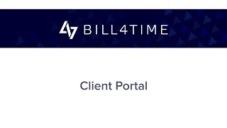 Bill4Time Client Portal [upl. by Tnilk]