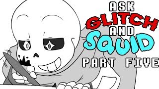 Ask Glitch and Squid Part 5 Undertale Comic Dub [upl. by Schaffer]