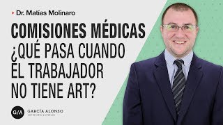 ¿Transitar las COMISIONES MEDICAS cuando el trabajador no cuenta con ART [upl. by Corso]