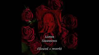 Loreen  Statements slowed  reverb [upl. by Twila536]