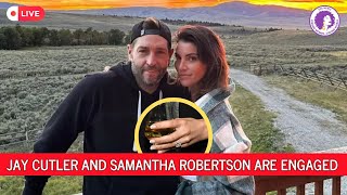 Jay Cutlers Shocking Engagement to Samantha Robertson Revealed [upl. by Iolenta]