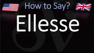 How to Pronounce Ellesse CORRECTLY [upl. by Hanni]