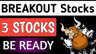 3 BREAKOUT STOCKS🔥Stocks to buy now🎯Share market latest update🟢Swing Trade💥Investment [upl. by Lamori568]