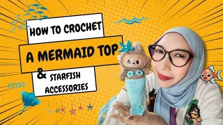 Tutorial crochet mermaid costume for labubu doll Part 2  mermaid top amp star fish accessories [upl. by Dnaltiak746]