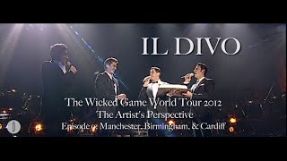 IL DIVO  The Artists Perspective Episode 9 Manchester Birmingham Cardiff [upl. by Senecal]