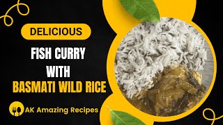 Flavourful Fish Curry Paired with Basmati Wild Rice  Quick Recipe [upl. by Cindy]