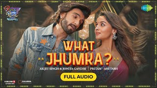 What Jhumka Audio  Rocky Aur Rani Kii Prem Kahaani  Ranveer Alia Arijit JonitaPritamAmitabh [upl. by Bible46]