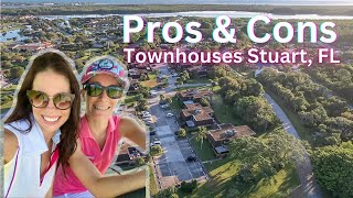 Pros and Cons of Townhouses in Stuart Florida [upl. by Traci]