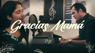 Canción del día de las madres  Gracias Mamá  Feliz día Mamá  Paz Music [upl. by Alfred]