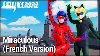 Just Dance 2023 Edition Miraculous French Version by Lou e LenniKim [upl. by Willtrude]