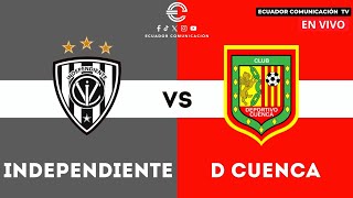 INDEPENDIENTE DEL VALLE VS DEPORTIVO CUENCA  EN VIVO LIGA PRO  FORMATO RADIO  FECHA 11 [upl. by Dlarej]